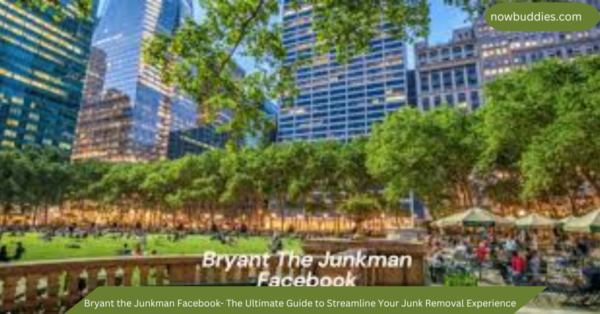 Bryant the Junkman Facebook- The Ultimate Guide to Streamline Your Junk Removal Experience