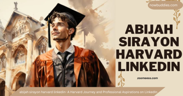 abijah sirayon harvard linkedin- A Harvard Journey and Professional Aspirations on LinkedIn