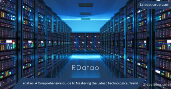 rdatao- A Comprehensive Guide to Mastering the Latest Technological Trend