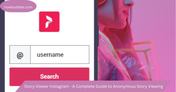 Story Viewer Instagram – A Complete Guide to Anonymous Story Viewing