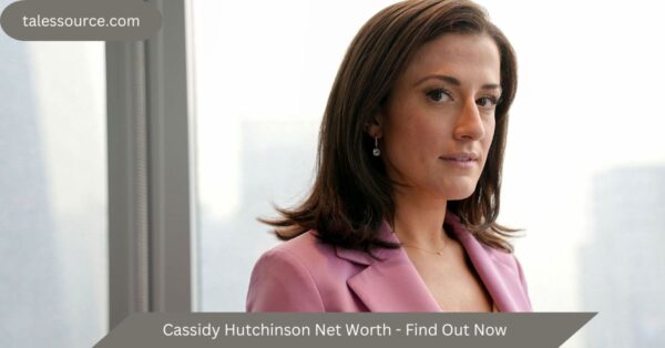 Cassidy Hutchinson Net Worth – Find Out Now