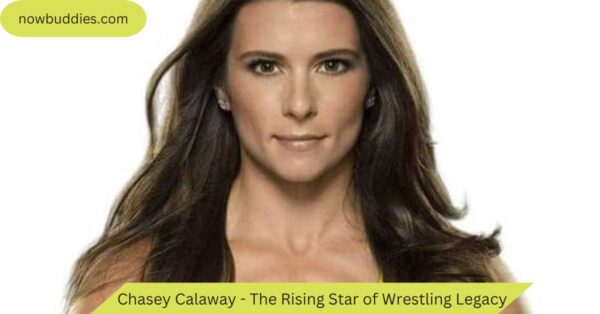 Chasey Calaway – The Rising Star of Wrestling Legacy