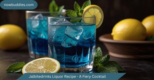 Jalbitedrinks Liquor Recipe – A Fiery Cocktail